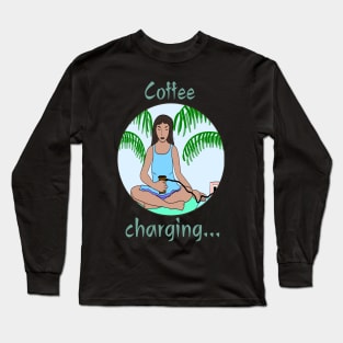 Coffee charging girl Long Sleeve T-Shirt